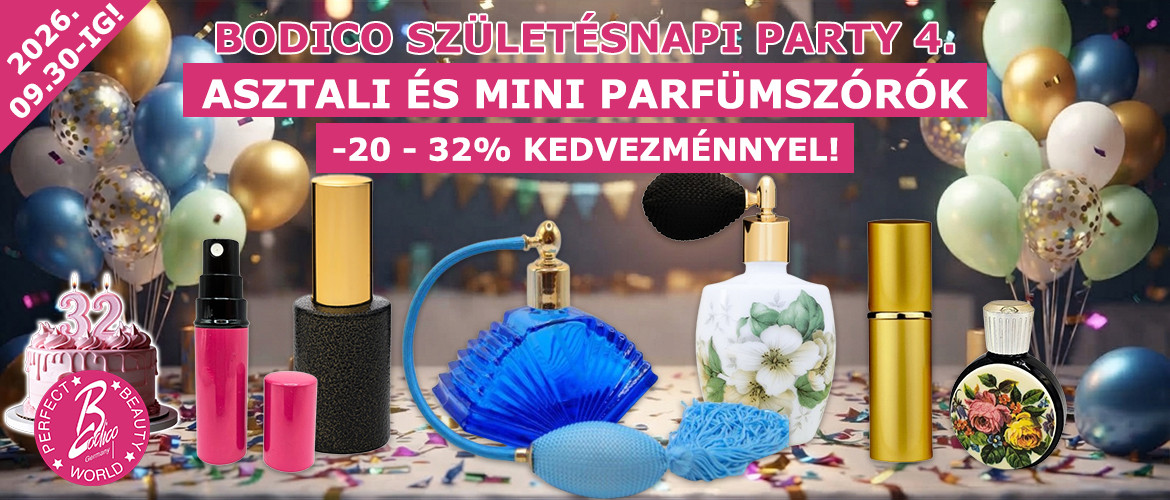 2026.09.18. BODICO Szülinapi Party 4. * Parfümszórók -20-32% kedvezménnyel!
